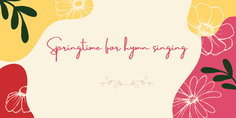 Picture of Springtime for hymn singing 1 in the page Springtime for hymn singing